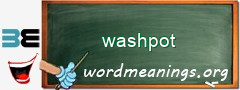 WordMeaning blackboard for washpot